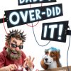 Daddy Over-Did It! Creative Adventures by Homespun Stories Press-0